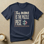 MAMA Puzzle Piece that Holds Everyone Together T-Shirt