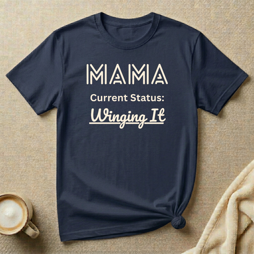 MAMA Winging It T-shirt