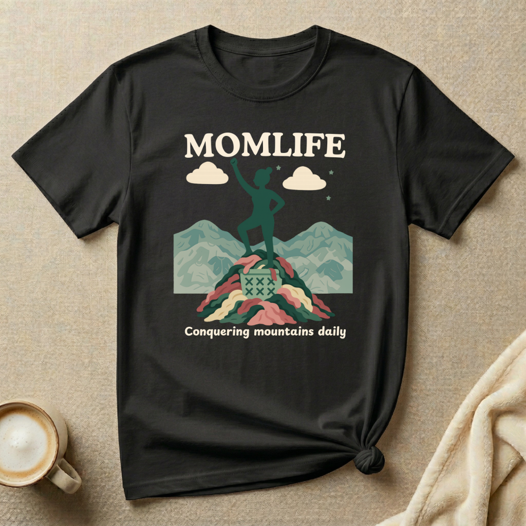 Conquering Mountains Daily – Mom Life T-Shirt