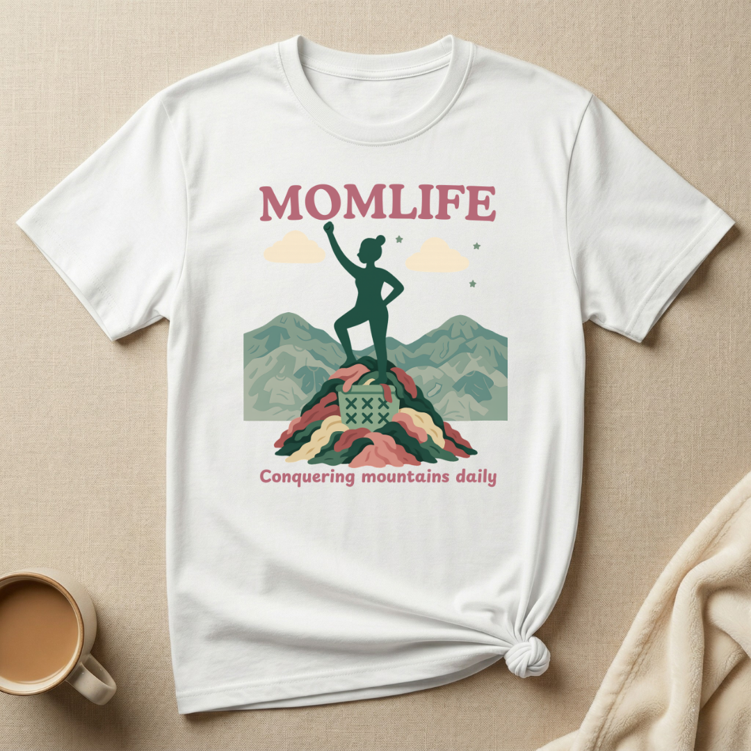 Conquering Mountains Daily – Mom Life T-Shirt